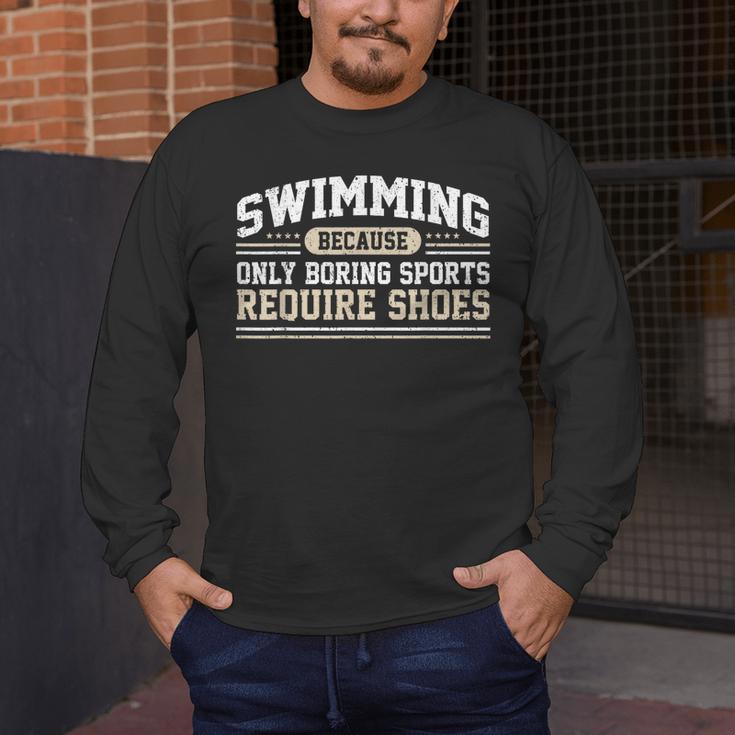 Swimming Saying Swimmer Humor Swim Men's Long Sleeve T-Shirt Swimming Saying Swimmer Humor Swim Men's Long Sleeve T-Shirt