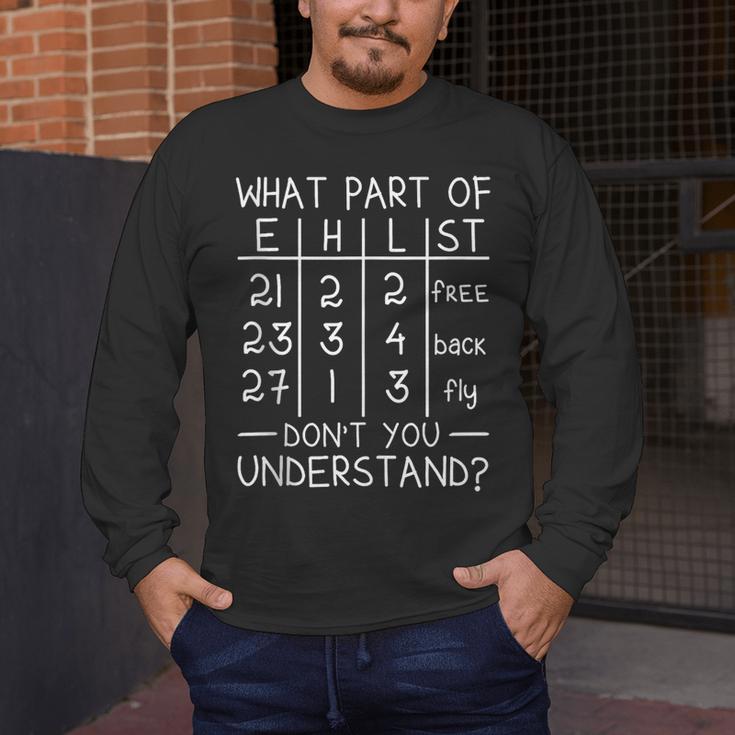 Swimming Swimmer What Part Don't You Understand Swim Team Men's Long Sleeve T-Shirt Swimming Swimmer What Part Don't You Understand Swim Team Men's Long Sleeve T-Shirt