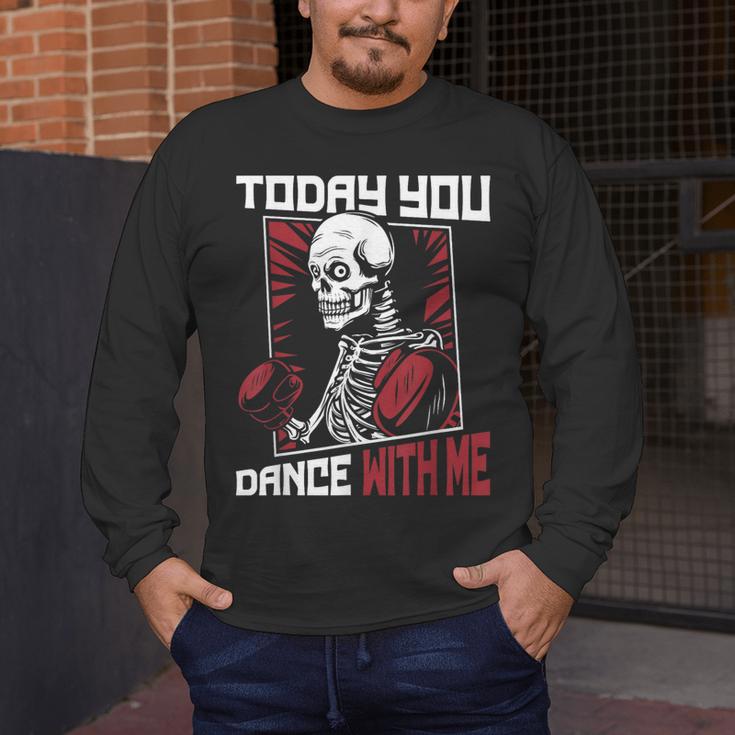 Today You Dance With Me Professional Boxer Muay Thai Boxing Men's Long Sleeve T-Shirt Today You Dance With Me Professional Boxer Muay Thai Boxing Men's Long Sleeve T-Shirt