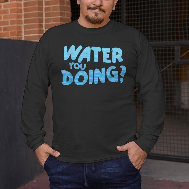 Water You Doing Sea Swimming Swimming Pool Men's Long Sleeve T-Shirt Water You Doing Sea Swimming Swimming Pool Men's Long Sleeve T-Shirt