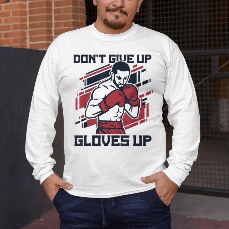 Don't Give Up Gloves Up Professional Boxer Muay Thai Boxing Men's Long Sleeve T-Shirt