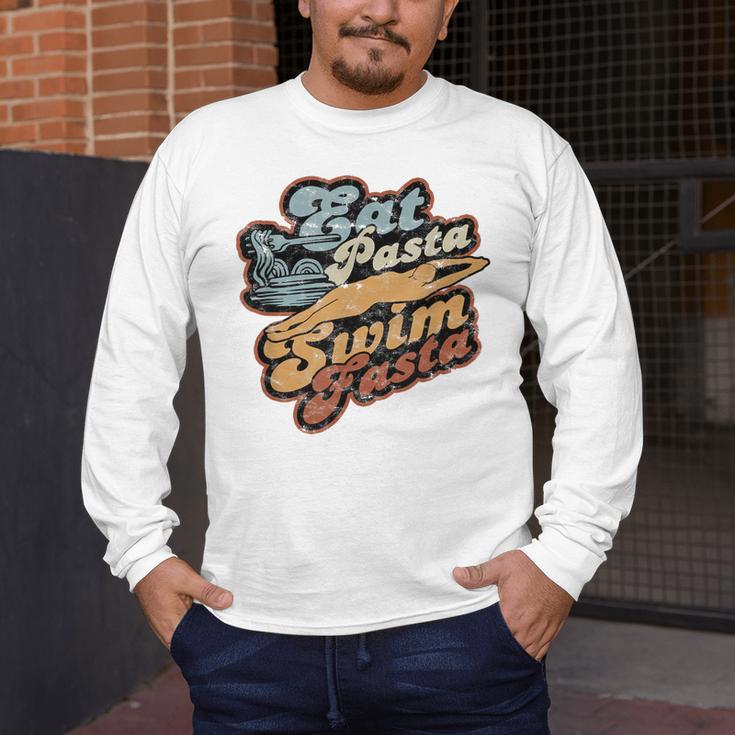 Eat Pasta Swim Fasta Swimmer Vintage Swimming Men's Long Sleeve T-Shirt Eat Pasta Swim Fasta Swimmer Vintage Swimming Men's Long Sleeve T-Shirt