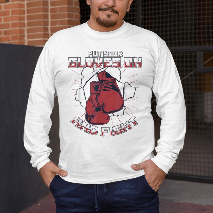 Put Your Gloves On And Fight Muay Thai Kickboxer Fan Boxing Men's Long Sleeve T-Shirt
