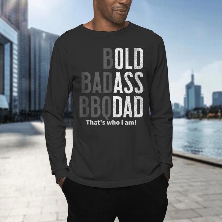 Bold Badass BBQ Dad Gag Fathers Day Husband Birthday Men's Long Sleeve T-Shirt