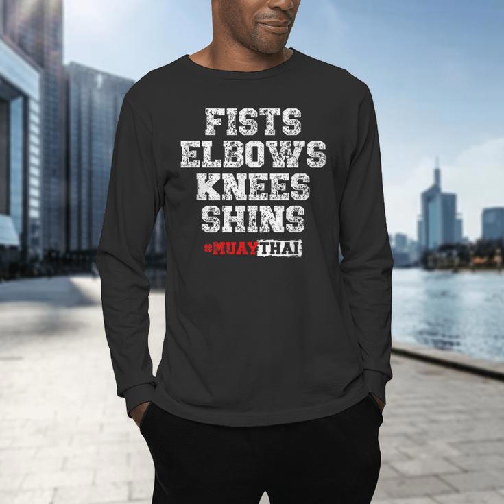 Fist Elbows Knees Shins Martial Arts Muay Thai Men's Long Sleeve T-Shirt Fist Elbows Knees Shins Martial Arts Muay Thai Men's Long Sleeve T-Shirt