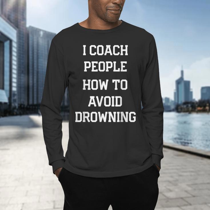 HILARIOUS TEACHER QUOTE SWIMMING COACH SWIM INSTRUCTOR Men's Long Sleeve T-Shirt HILARIOUS TEACHER QUOTE SWIMMING COACH SWIM INSTRUCTOR Men's Long Sleeve T-Shirt