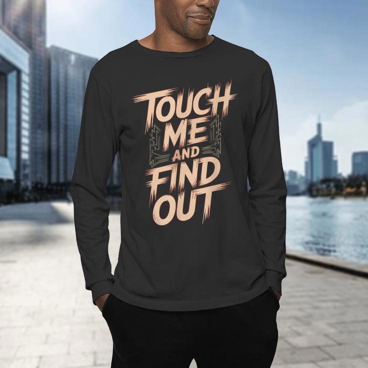 Muay Thai Fighter Touch Find Out Humor Warning Men's Long Sleeve T-Shirt