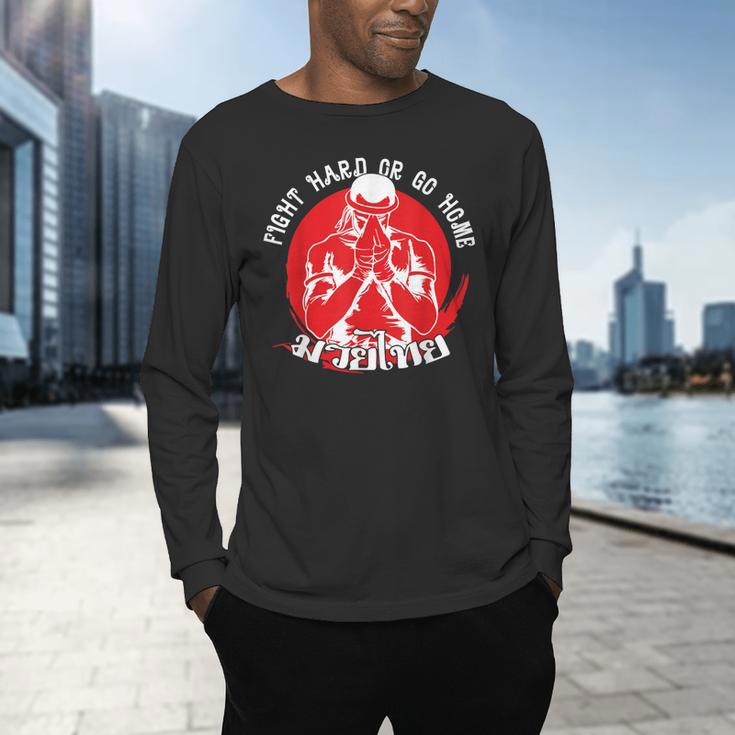 Muay Thai Sport Fight Hard Or Go Home Fighter Muay Thai Men's Long Sleeve T-Shirt