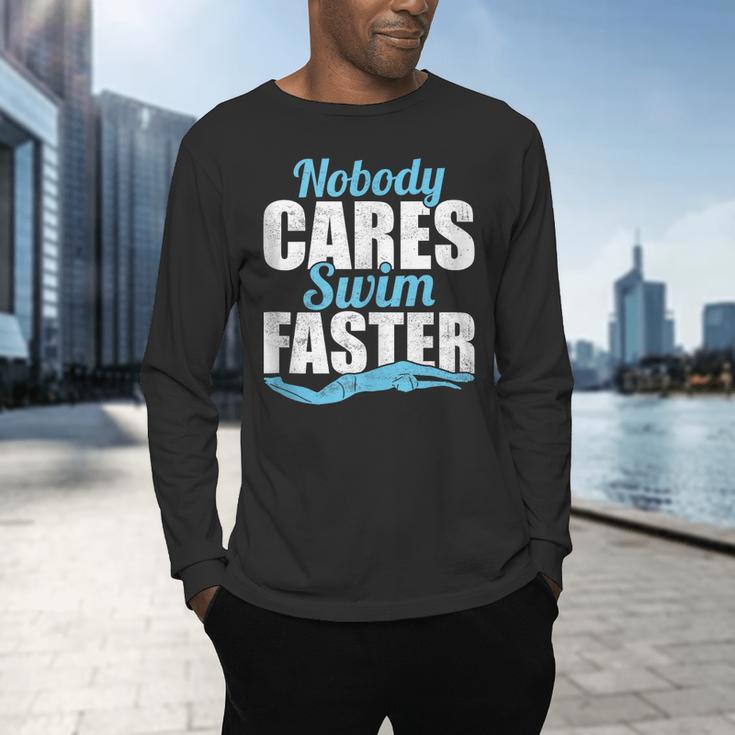 Nobody Cares Swim Faster Swimming Swim Team Men's Long Sleeve T-Shirt Nobody Cares Swim Faster Swimming Swim Team Men's Long Sleeve T-Shirt