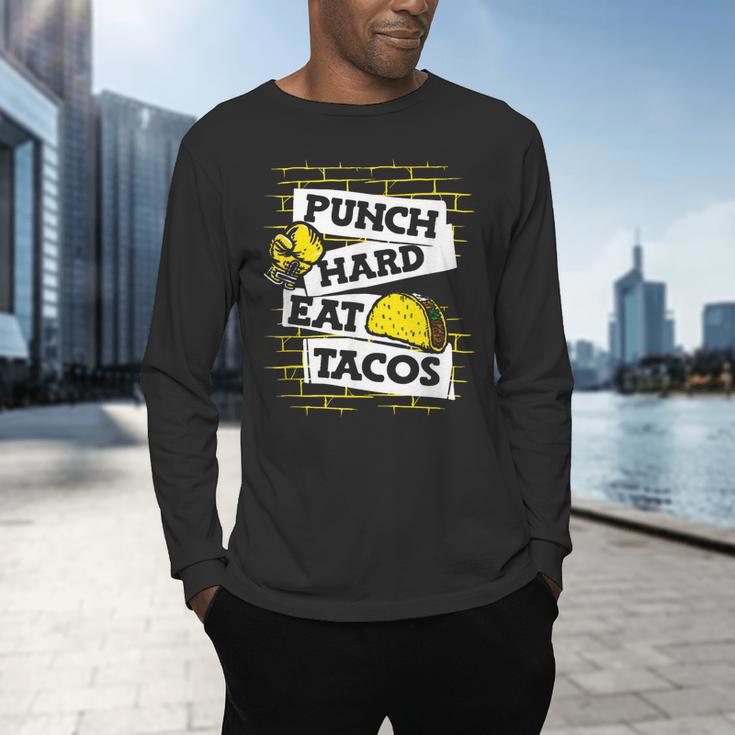 Punch Hard Eat Tacos Professional Boxer Muay Thai Boxing Men's Long Sleeve T-Shirt Punch Hard Eat Tacos Professional Boxer Muay Thai Boxing Men's Long Sleeve T-Shirt