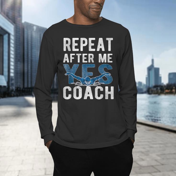 Repeat Yes Swim Coaching Swimming Coaches Men's Long Sleeve T-Shirt