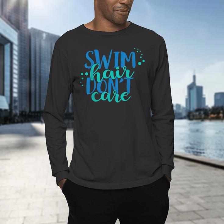 Swim Hair Dont Care Swimming AttitudeShirt Men's Long Sleeve T-Shirt Swim Hair Dont Care Swimming AttitudeShirt Men's Long Sleeve T-Shirt