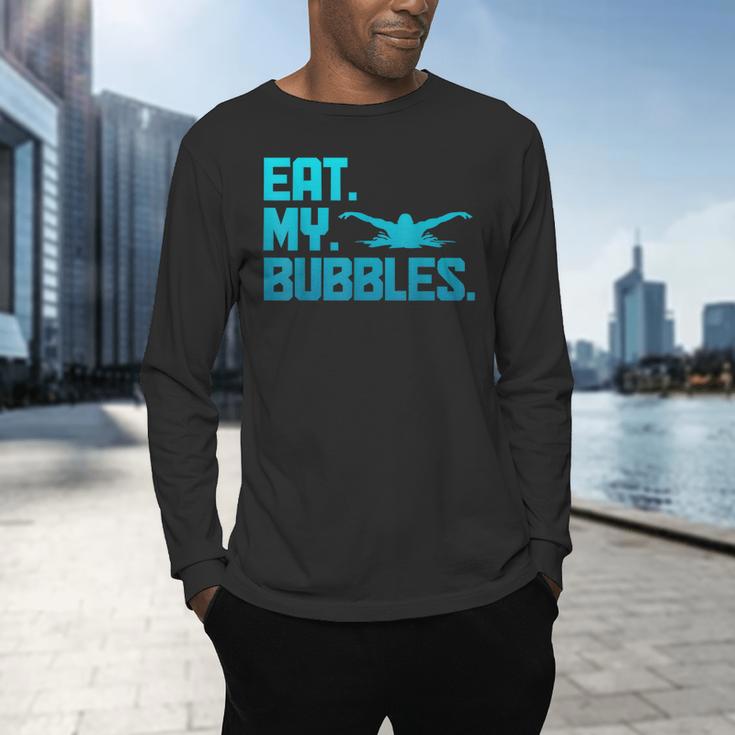 Swimming Eat My Bubbles Swimmer Swim Men's Long Sleeve T-Shirt Swimming Eat My Bubbles Swimmer Swim Men's Long Sleeve T-Shirt