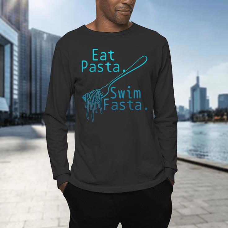 Swimming Eat Pasta Swim Fasta Swimmer Men's Long Sleeve T-Shirt Swimming Eat Pasta Swim Fasta Swimmer Men's Long Sleeve T-Shirt