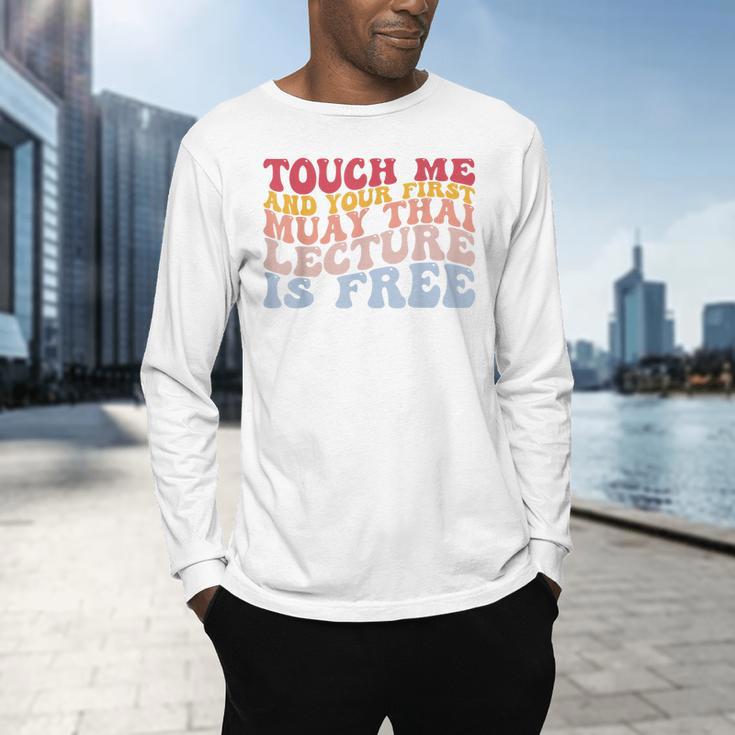 Your First Muay Thai Lecture Is Free Thai Boxing Trainer Men's Long Sleeve T-Shirt