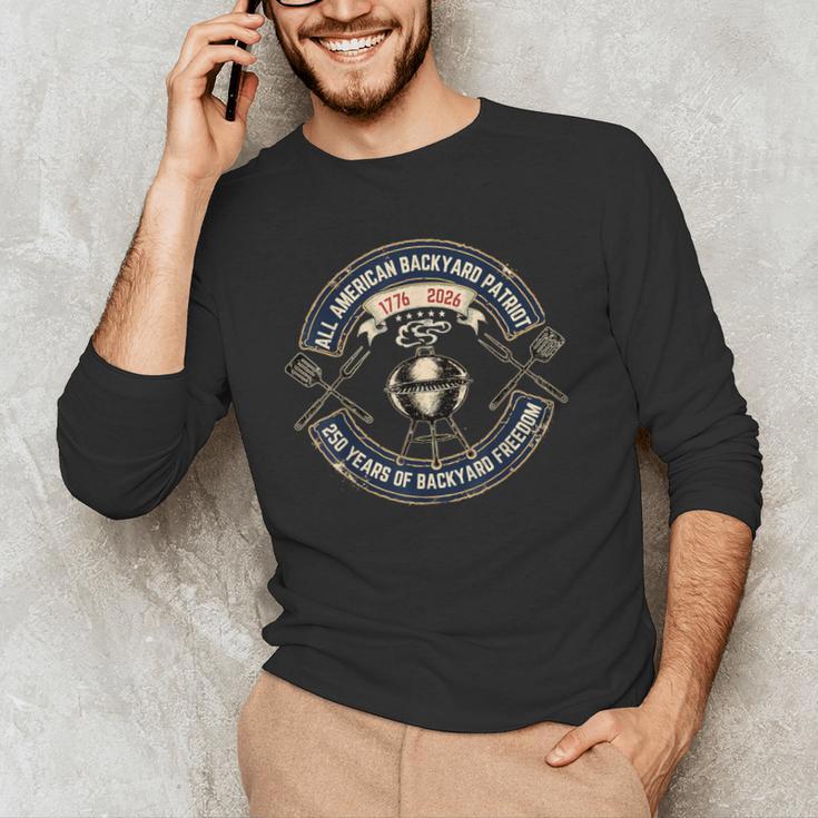 BBQ Dad 250 Years Backyard Freedom 1776 USA Patriot July 4th Men's Long Sleeve T-Shirt