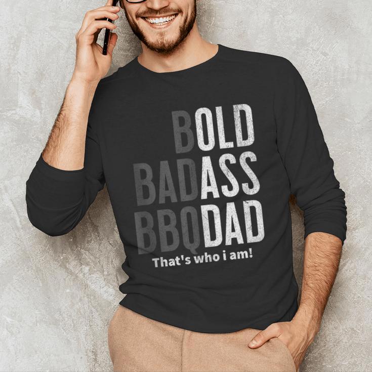 Bold Badass BBQ Dad Gag Fathers Day Husband Birthday Men's Long Sleeve T-Shirt