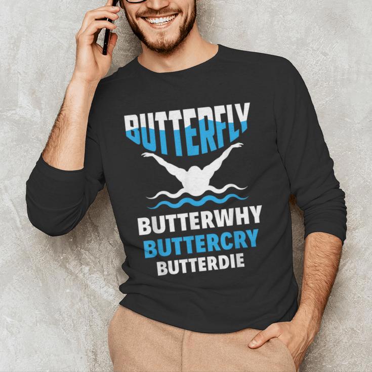 Butterfly Butterwhy Buttercry Swimming Swimmer Men's Long Sleeve T-Shirt Butterfly Butterwhy Buttercry Swimming Swimmer Men's Long Sleeve T-Shirt