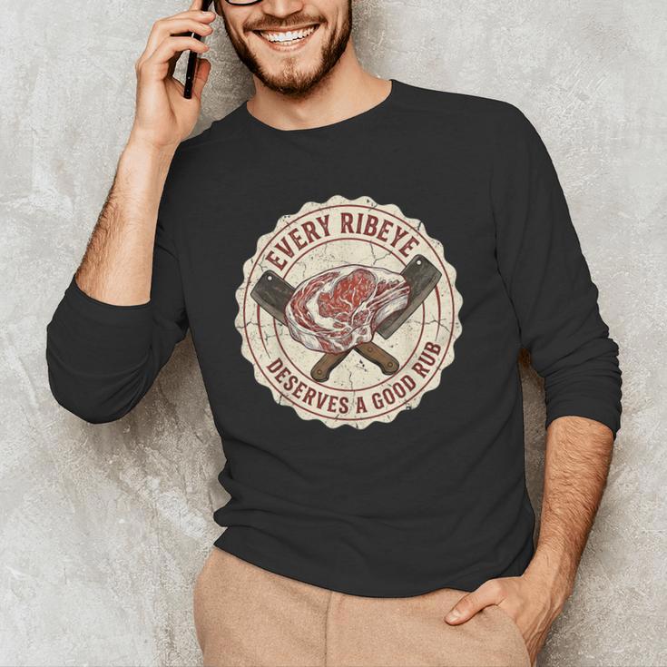 Every Ribeye Deserves A Good Rub BBQ Dad Grilling Men's Long Sleeve T-Shirt