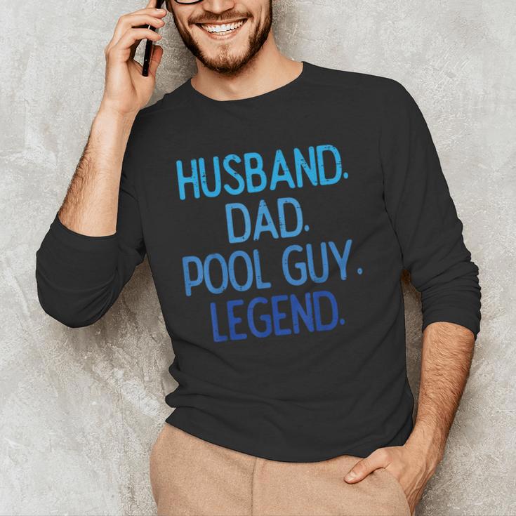 Husband Dad Pool Guy Legend Fathers Day Swimming Papa Men's Long Sleeve T-Shirt Husband Dad Pool Guy Legend Fathers Day Swimming Papa Men's Long Sleeve T-Shirt