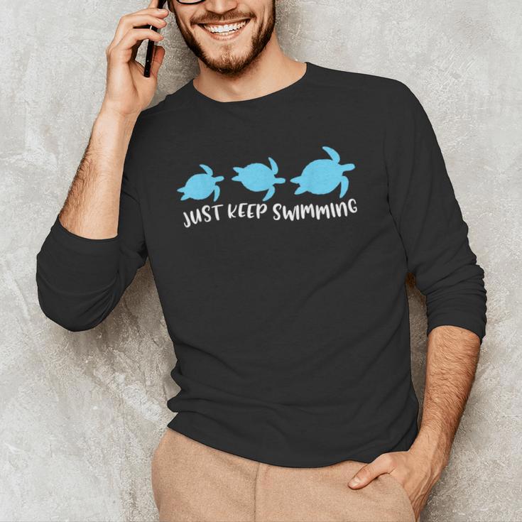 Just Keep Swimming Sea Turtle Swimmer Swim Team Coach Men's Long Sleeve T-Shirt Just Keep Swimming Sea Turtle Swimmer Swim Team Coach Men's Long Sleeve T-Shirt