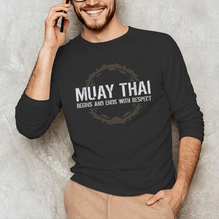Muay Thai Begins And Ends With Respect Martial Arts Men's Long Sleeve T-Shirt Muay Thai Begins And Ends With Respect Martial Arts Men's Long Sleeve T-Shirt