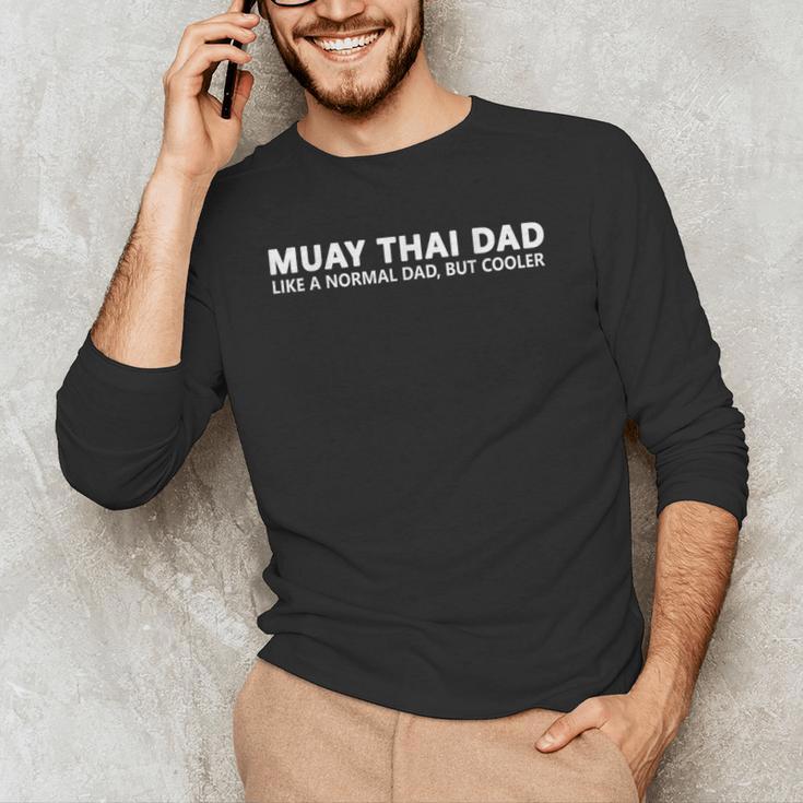 Muay Thai Father Muay Thai Dad Men's Long Sleeve T-Shirt Muay Thai Father Muay Thai Dad Men's Long Sleeve T-Shirt