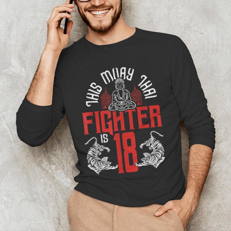 Muay Thai Fighter Is 18 Thai Boxing Muay Thai 18th Birthday Men's Long Sleeve T-Shirt