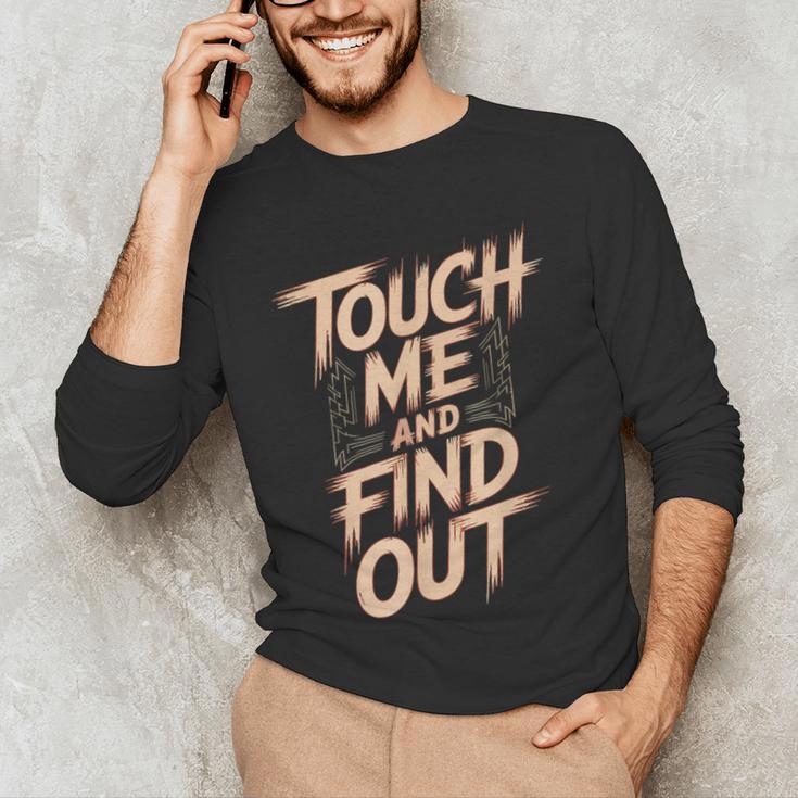 Muay Thai Fighter Touch Find Out Humor Warning Men's Long Sleeve T-Shirt