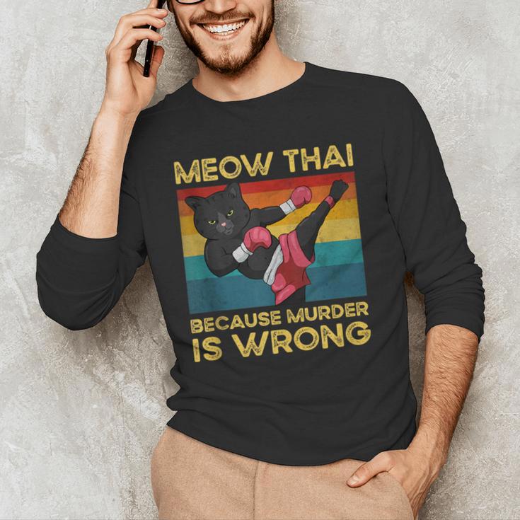 Muay Thai Because Murder Is Wrong Cat Meow Thai Men's Long Sleeve T-Shirt Muay Thai Because Murder Is Wrong Cat Meow Thai Men's Long Sleeve T-Shirt
