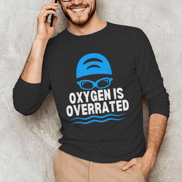 Oxygen Is Overrated Swimming Swim Men's Long Sleeve T-Shirt Oxygen Is Overrated Swimming Swim Men's Long Sleeve T-Shirt