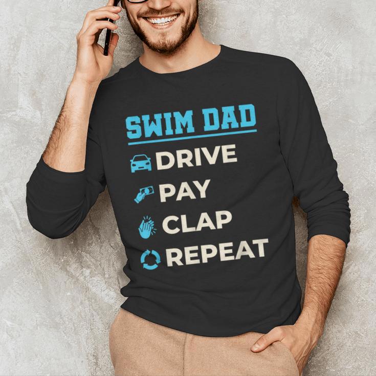 Swim Dad Drive Pay Clap Repeat Swimming Team Father Men's Long Sleeve T-Shirt