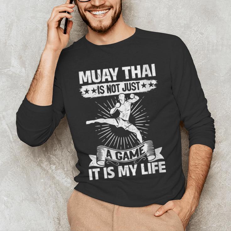 Women's Muay Thai Muay Thai Is Not Just a Game It Is My Life Men's Long Sleeve T-Shirt