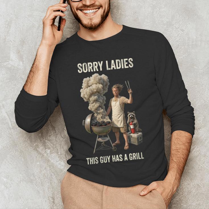Women's Sorry Ladies This Guy Has A Grill BBQ Dad Men Lover Men's Long Sleeve T-Shirt
