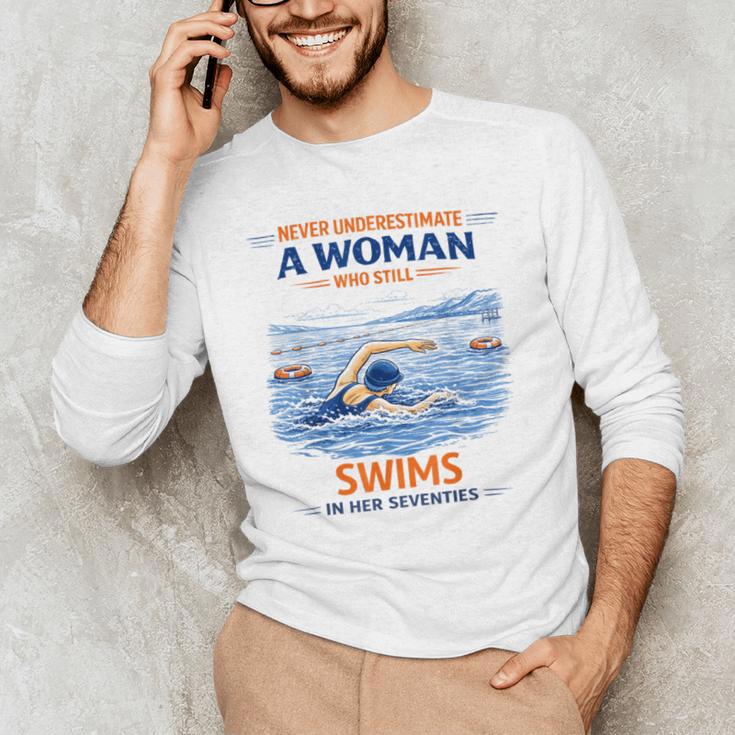 Swimming Never Underestimate A Woman Swim In Her Seventies Men's Long Sleeve T-Shirt