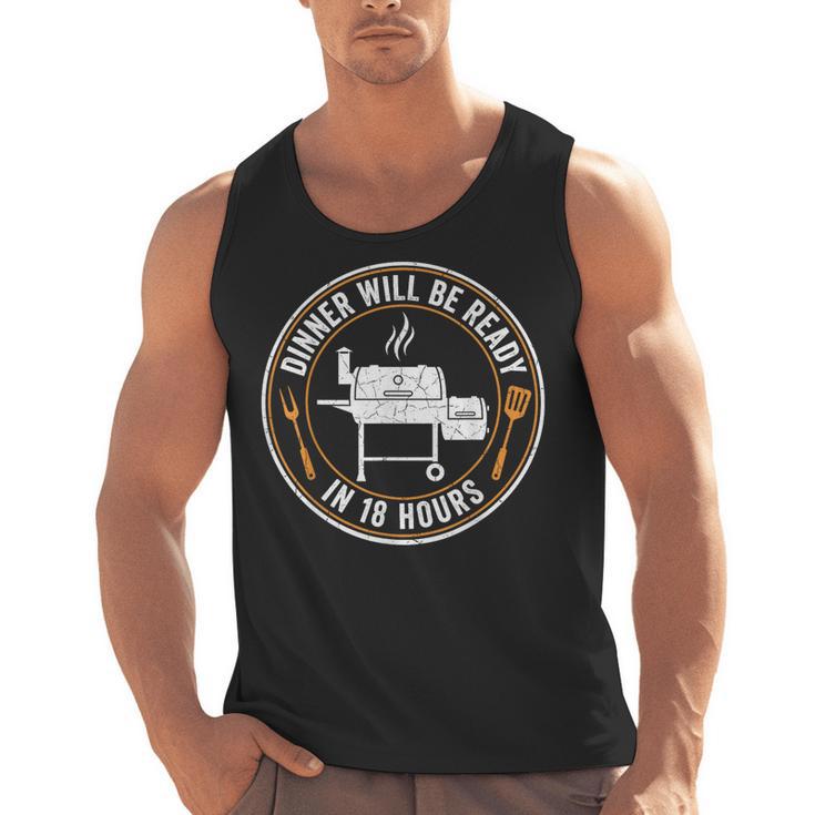 BBQ Dad Dinner Will Be Ready In 18 Hours Smoking Meat Men Tank Top, trending gift