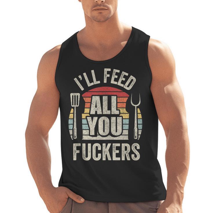 BBQ Dad Joke Retro Vintage I'Ll Feed All You Fuckers Men Tank Top, trending gift