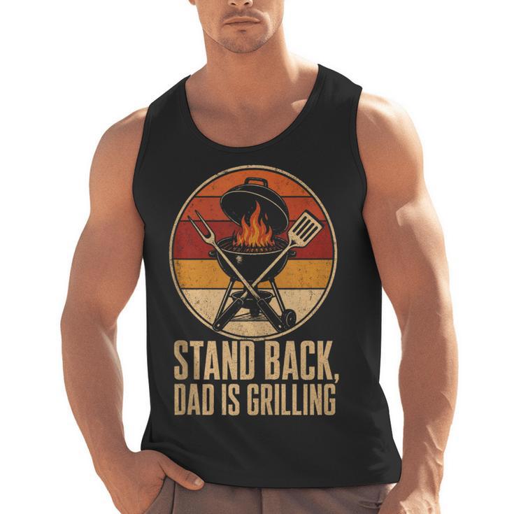 BBQ Dad Stand Back Dad Is Grilling Men Tank Top, trending gift