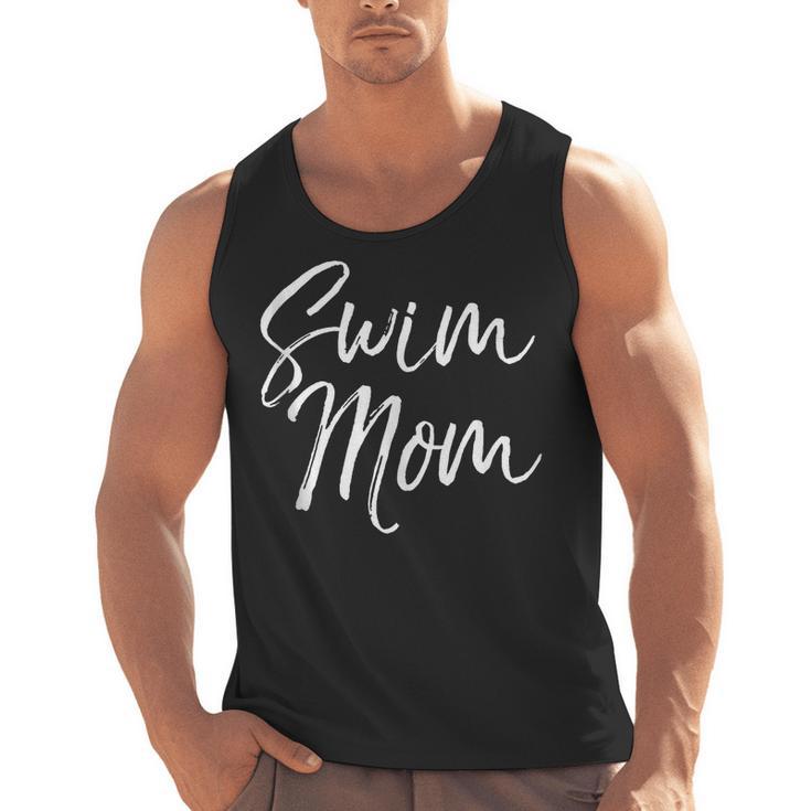 Cute Swimming Mom Mother's Day For Swimmers Swim Mom Men Tank Top