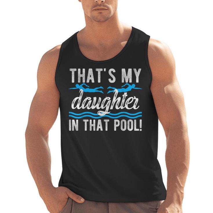 My Daughter Swim Dad Swimming Father Of A Swimmer Dad Men Tank Top