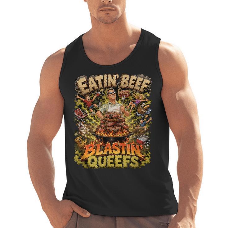 Eatin Beef Blastin Queefs BBQ Dad Grill Cookout Meme Men Tank Top, trending gift Eatin Beef Blastin Queefs BBQ Dad Grill Cookout Meme Men Tank Top, trending gift