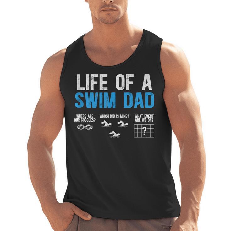 Life Of A Swim Dad Of A Swimmer Dad Swimming Father Men Tank Top