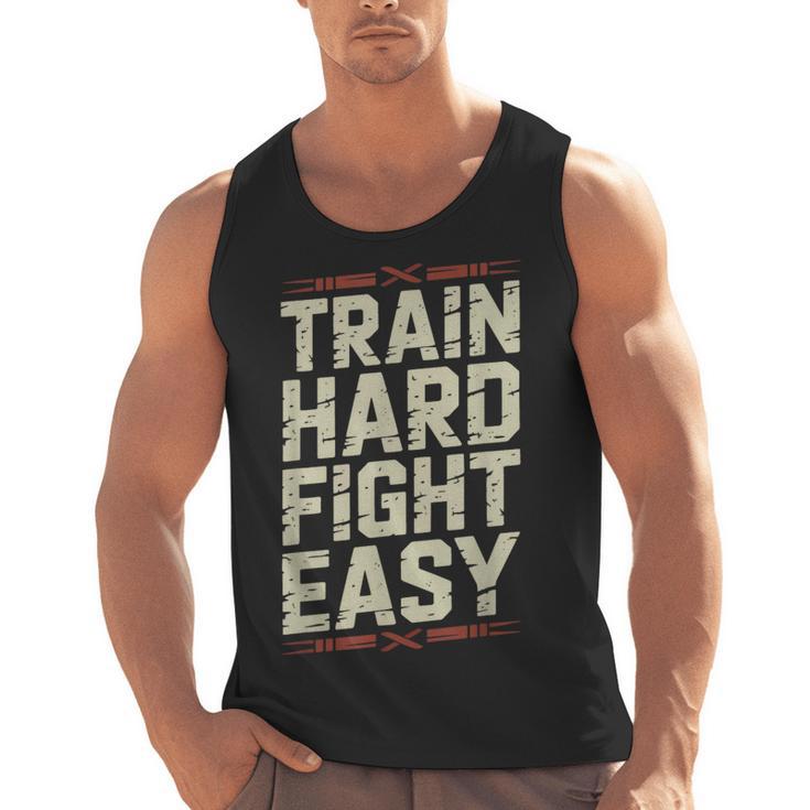 Muay Thai Fighter Train Hard Fight Easy Training Motivation Men Tank Top