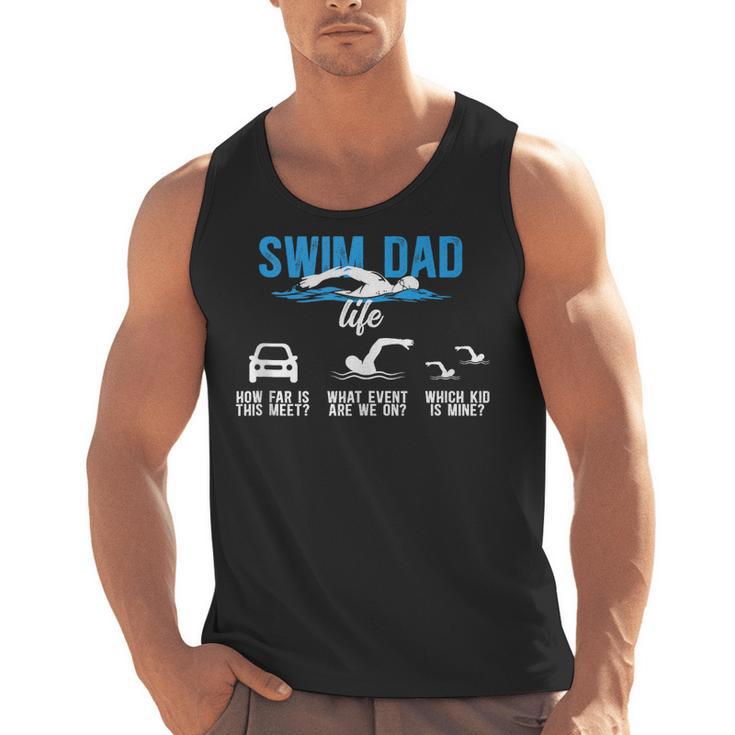 Swim Dad Life Swimming Dad Of A Swimmer Father Men Tank Top