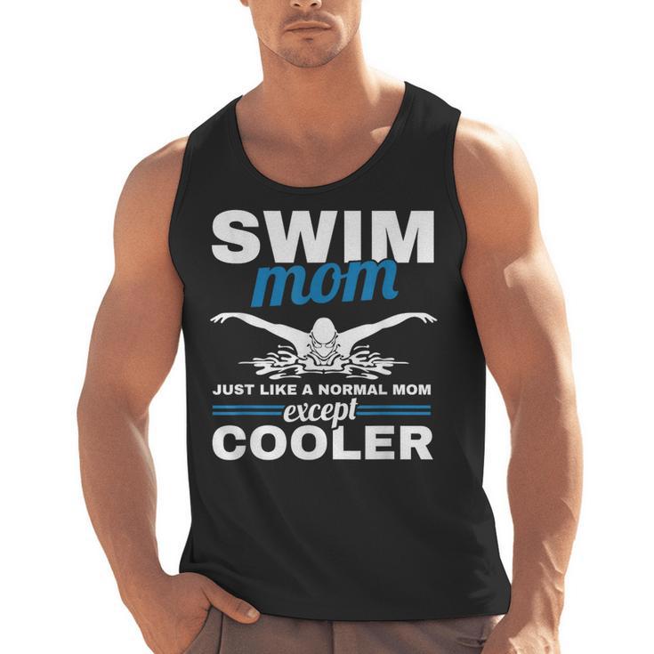 Swimmer Mother Swimming Women Swim Mom Like A Normal Mom Men Tank Top