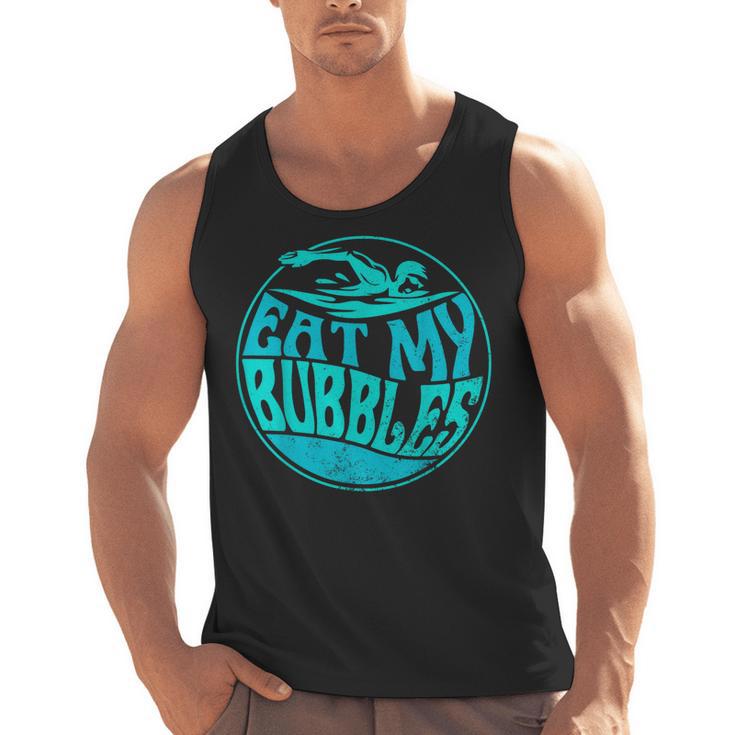 Swimming Quote For Swimmers Swim Team Eat My Bubbles Men Tank Top