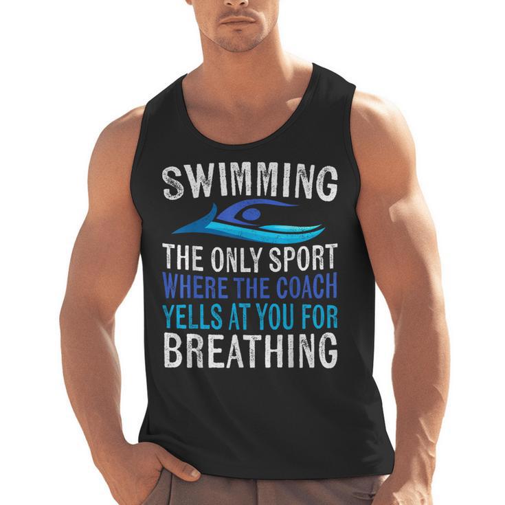 Swimming Only Sport Where The Coach Swimmer Swim Team Men Tank Top