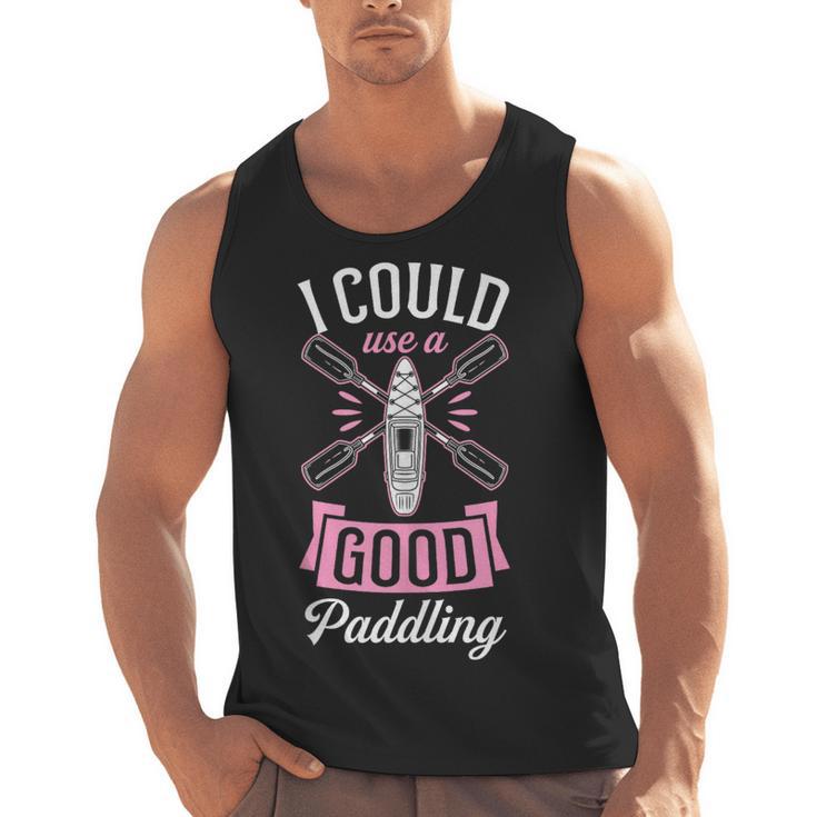 I Could Use A Good Paddling River Lake Canoe Kayak Men Tank Top