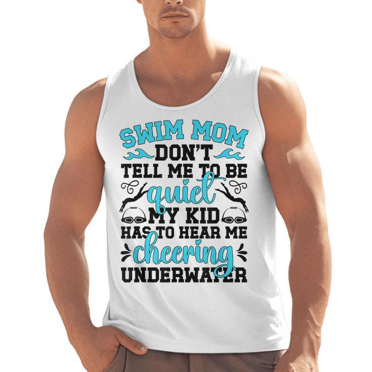 Swim Mom Swimming Mama Of A Swimmer Mom Swim Mother Men Tank Top