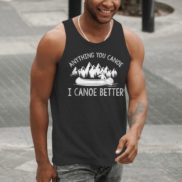 Anything You Canoe I Canoe Better Canoe Lovers Sleeveless Men Tank Top
